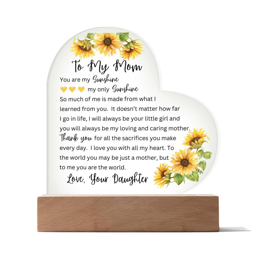 To My Mom | You Are My Sunshine - Printed Heart Acrylic Plaque