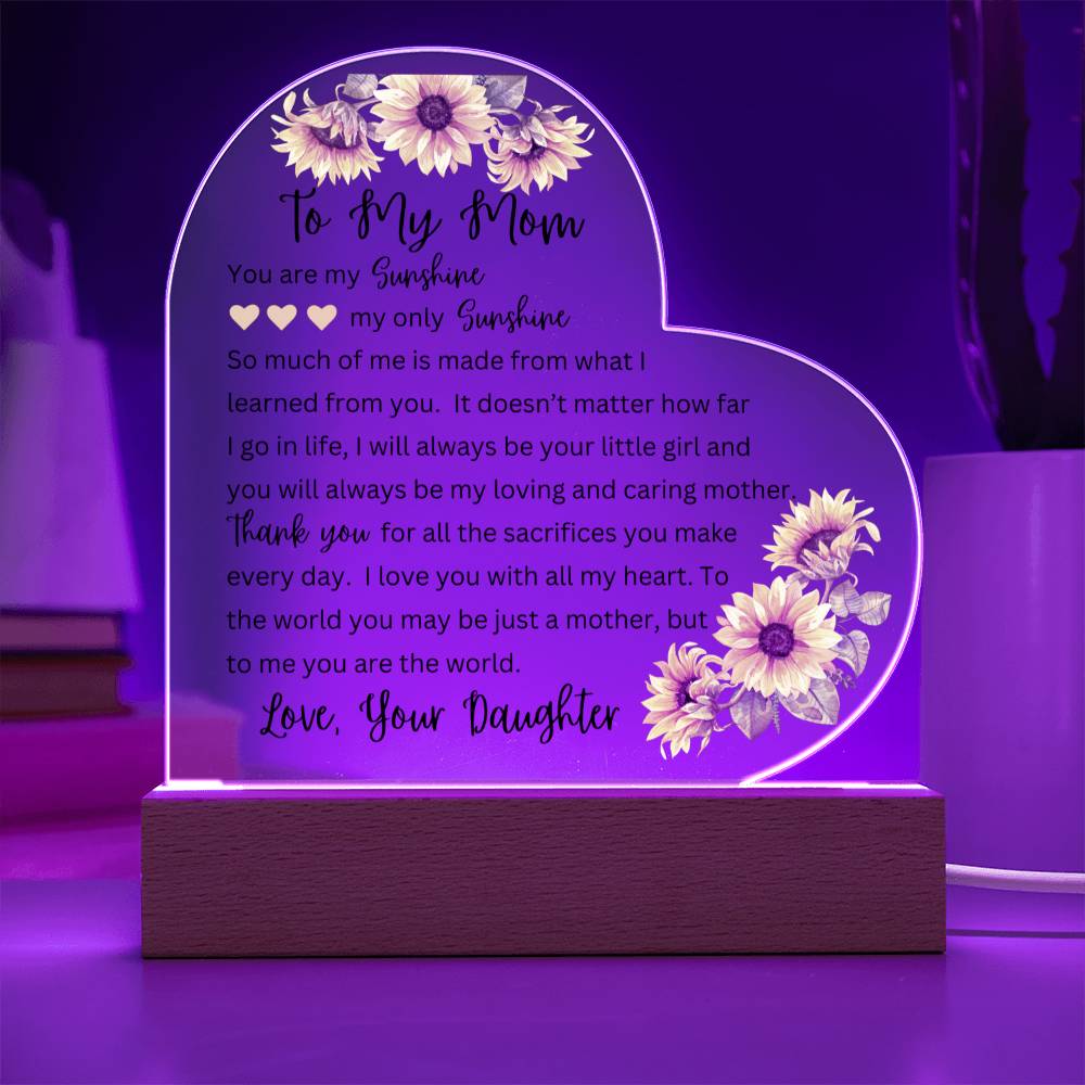 To My Mom | You Are My Sunshine - Printed Heart Acrylic Plaque